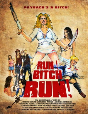 , , ! / Run! Bitch Run! (2009)