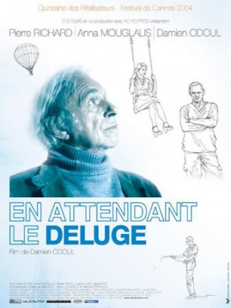     / En attendant le d?luge (2004)